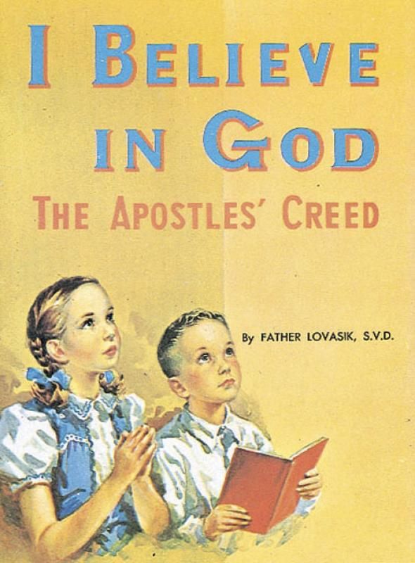 I Believe in God, by Rev. Lawrence Lovasik