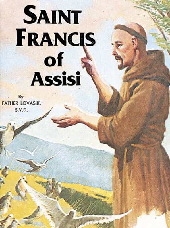 Saint Francis of Assisi, by Lawrence Lovasik