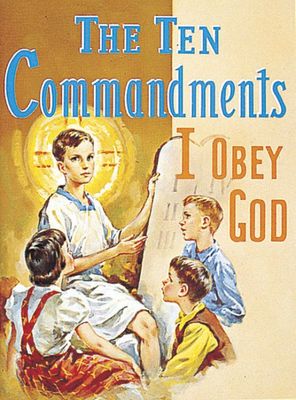 The Ten Commandments, I Obey God, by Rev. Lawrence Lovasik