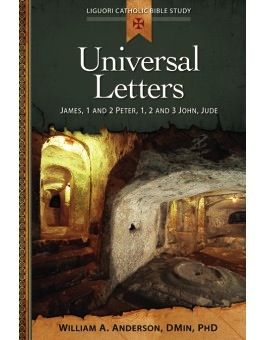 Universal Letters:  James, 1 and 2 Peter, 1, 2 and 3 John, Jude, by William Anderson (paperback)