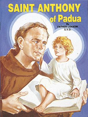 Saint Anthony of Padua, by Lawrence G. Lovasik (paperback)