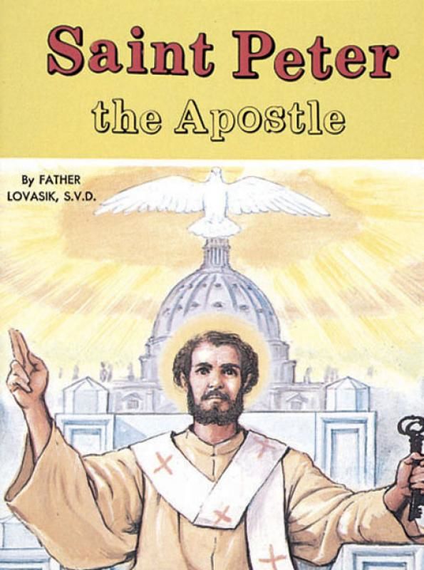 Saint Peter the Apostle, by Rev. Lawrence Lovasik (paperaback)