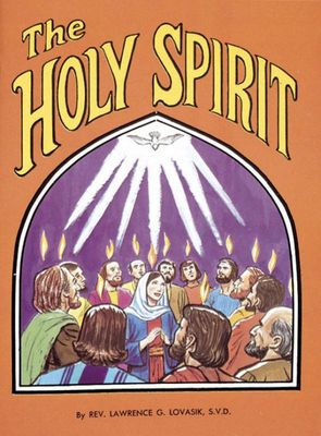 The Holy Spirit, by Lawrence Lovasik (paperback)