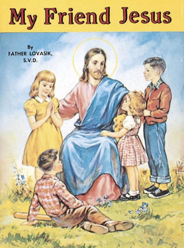 My Friend Jesus, by Lawrence Lovasik (paperback)