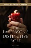 The Lay Person&#39;s Distinctive Role, by Francis Cardinal Arinze (paperback)