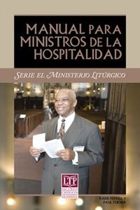 Manual para ministros de la hospitalidad, Paul Turner and Karie Ferrell