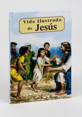 Vida Ilustrada de Jesus, Padre Lorenzo Lovasik Vida Ilustrada de Jesus, Padre Lorenzo Lovasik
