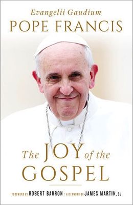 The Joy of the Gospel (Evangelii Gaudium), by Pope Francis (hardcover)