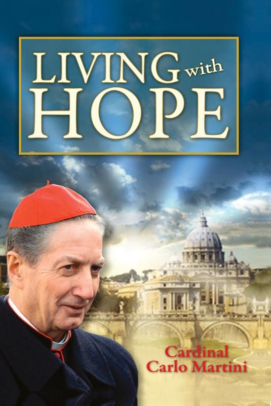 Living with Hope, by Cardinal Carlo Maria Martini (paperback)