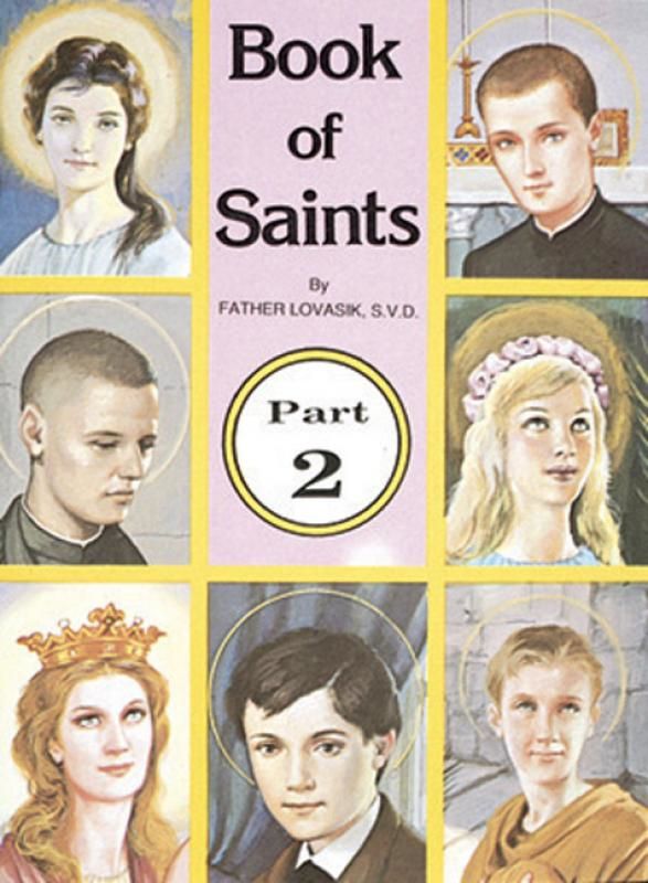 Book of Saints (Part 2), by Rev. Lawrence Lovasik