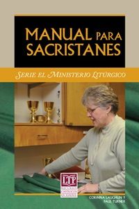 Manual para sacristanes,  Paul Turner and Corinna Laughlin