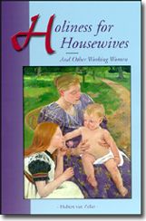 Holiness for Housewives, by Dom Hubert Van Zeller