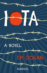 Iota:  A Novel, by T.M. Doran (hardcover)