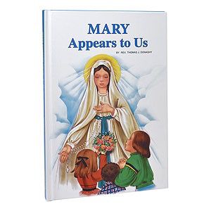 Mary Appears to Us, by Lawrence Lovasik (hardcover)