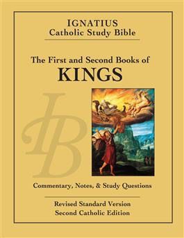 The First and Second Book of the Kings:  Ignatius Catholic Study Bible, by Scott Hahn and Curtis Miitcvh (paperback)