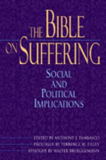 The Bible on Suffering:  Social and Political Implications, by Anthony J. Tambasco (paperback)