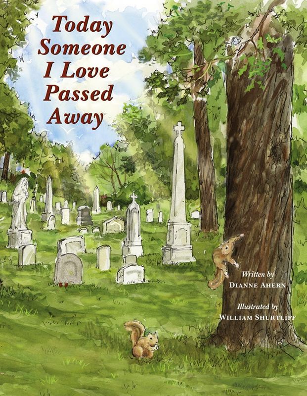 Today Someone I love Passed Away, by Dianne Ahern (hardcover)
