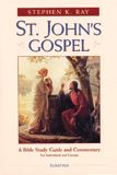 St. John&#39;s Gospel, by Stephen Ray (paperback)