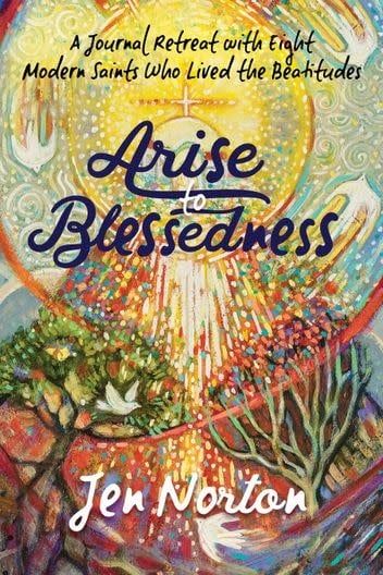 Arise to Blessedness, by Jen Norton (paperback)