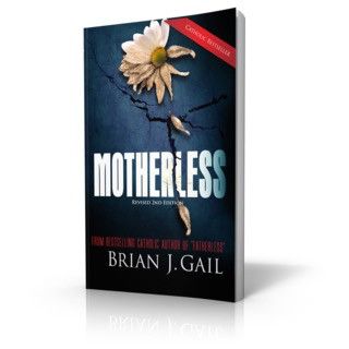 Motherless, by Brian Gail (paperback)