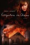 Everywhere in Chains:  A Novel, by James Casper (hardcover)
