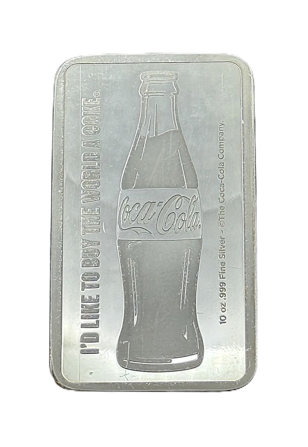 Coca-Cola 10 oz Silver Bar - "I'd Like to Buy the World a Coke" Slogan