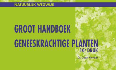 Alles over het Groot Handboek Geneeskrachtige Planten van Dr. Geert Verhelst