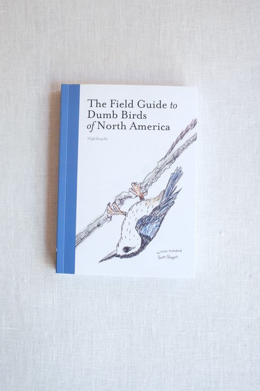 The Field Guide to Dumb Birds of America