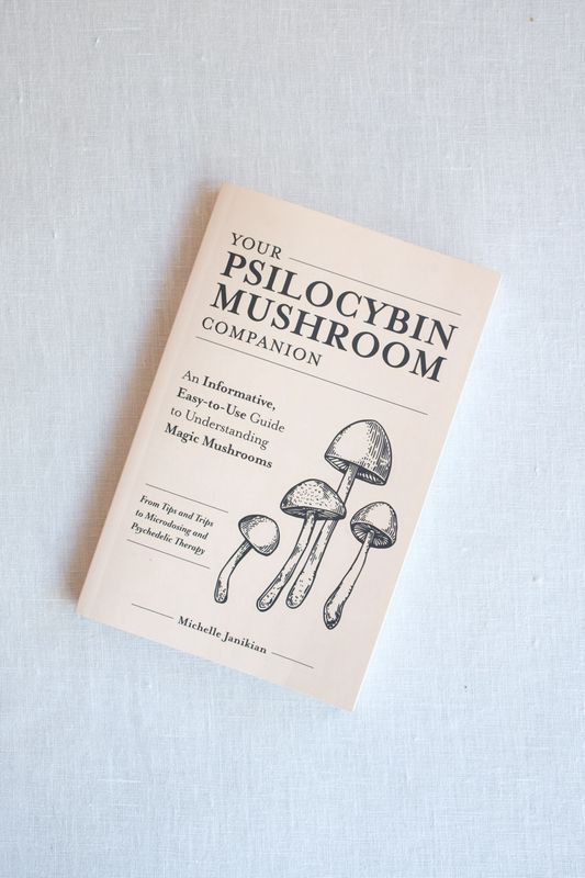 Your Psilocybin Mushroom Companion Book