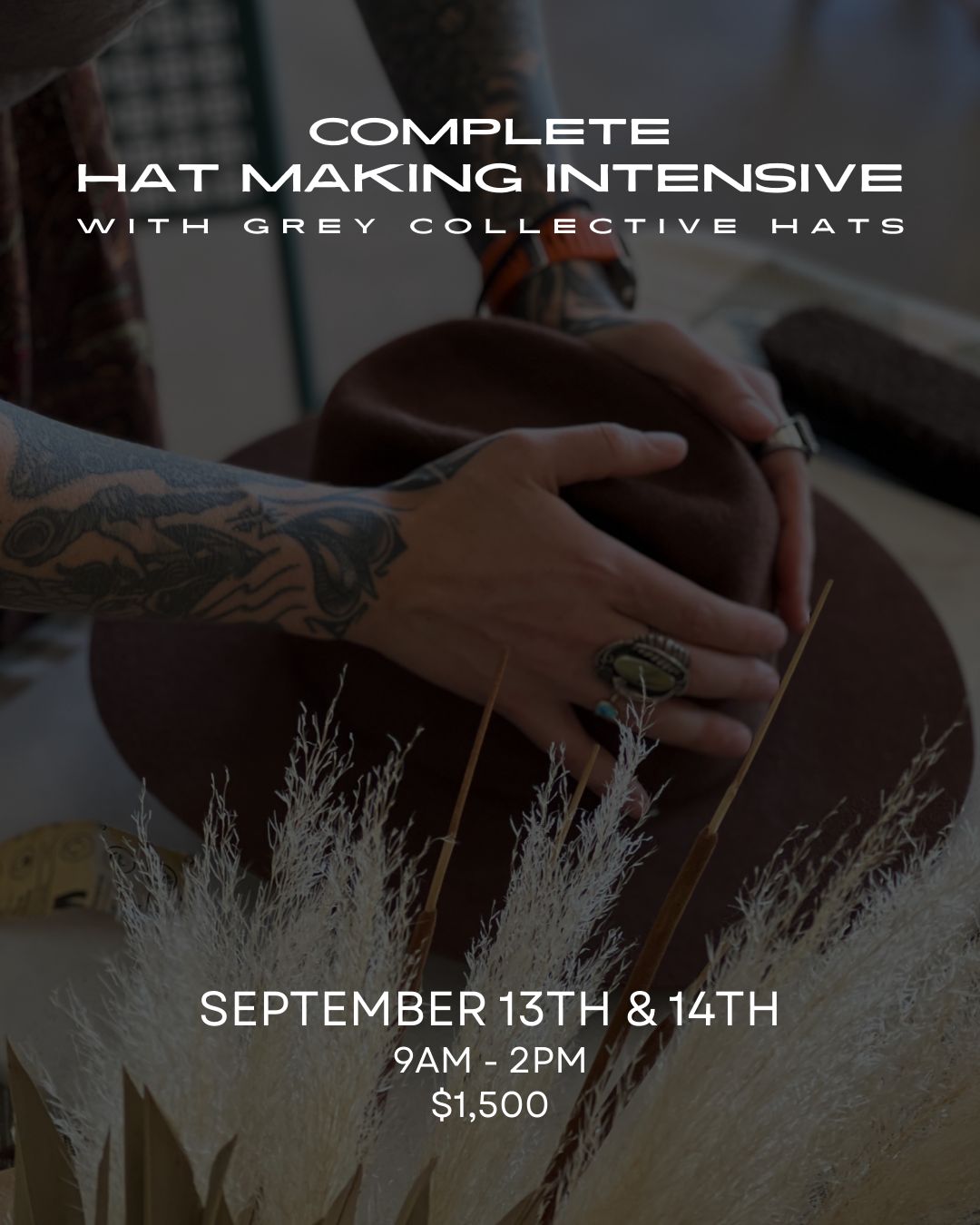 Complete Hat Making Intensive