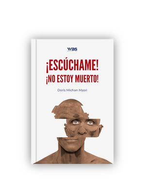 ¡Escúchame! ¡No estoy muerto!