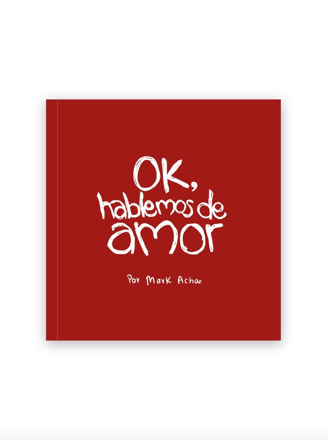 Ok, hablemos de amor