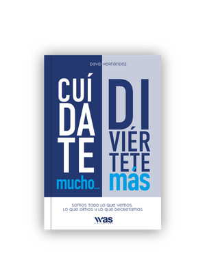 Cuídate mucho, diviértete más