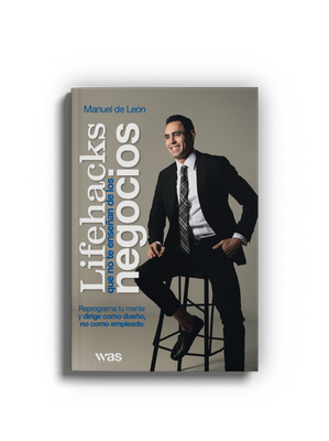 Lifehacks: que no te enseñan los negocios