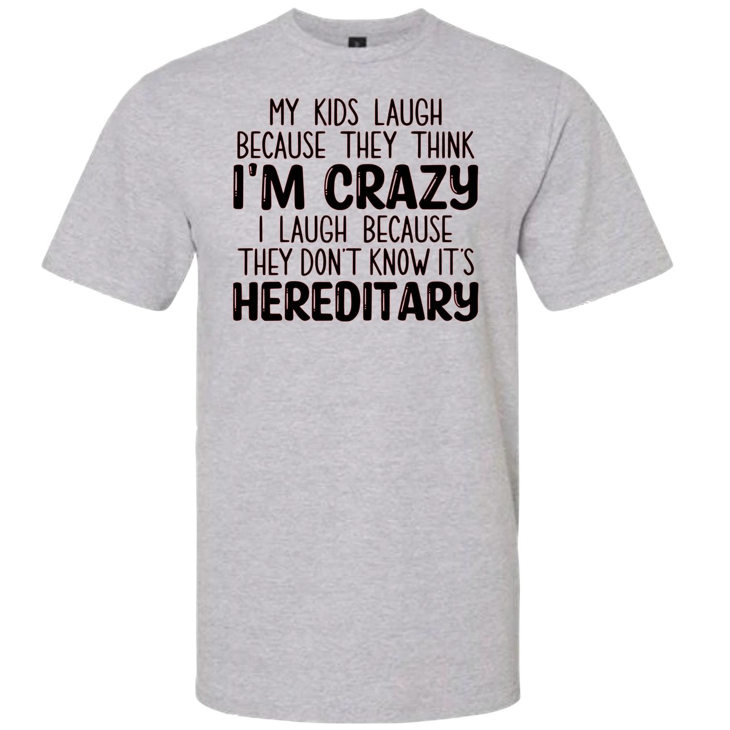 My kids laugh because they think I&#39;m crazy