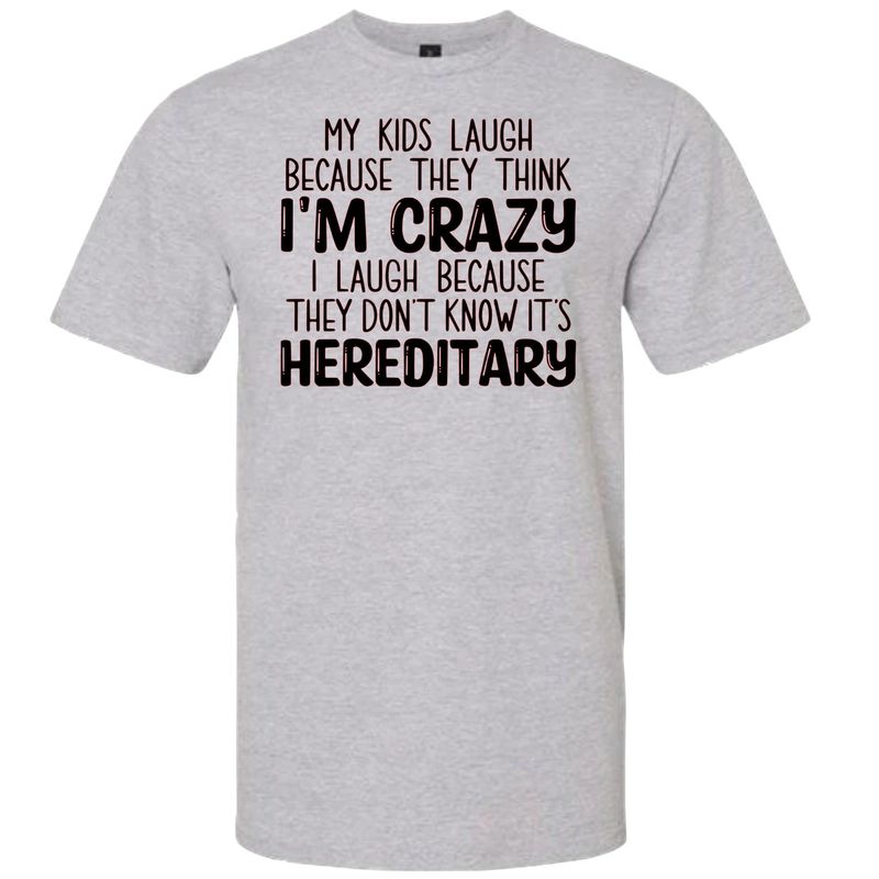 My kids laugh because they think I&#39;m crazy