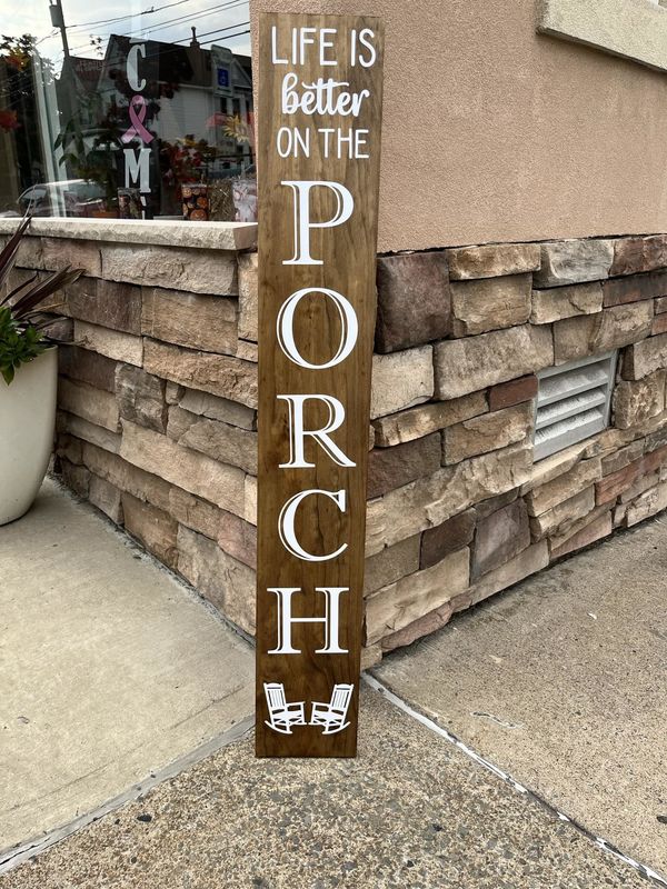 Life is Better on the porch leaner