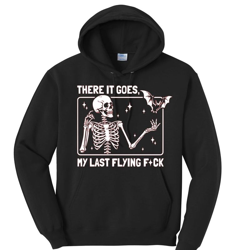 my last flying f*ck hoodie