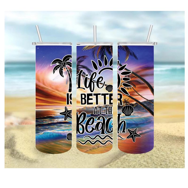 Life is better at the beach 20oz skinny tumbler