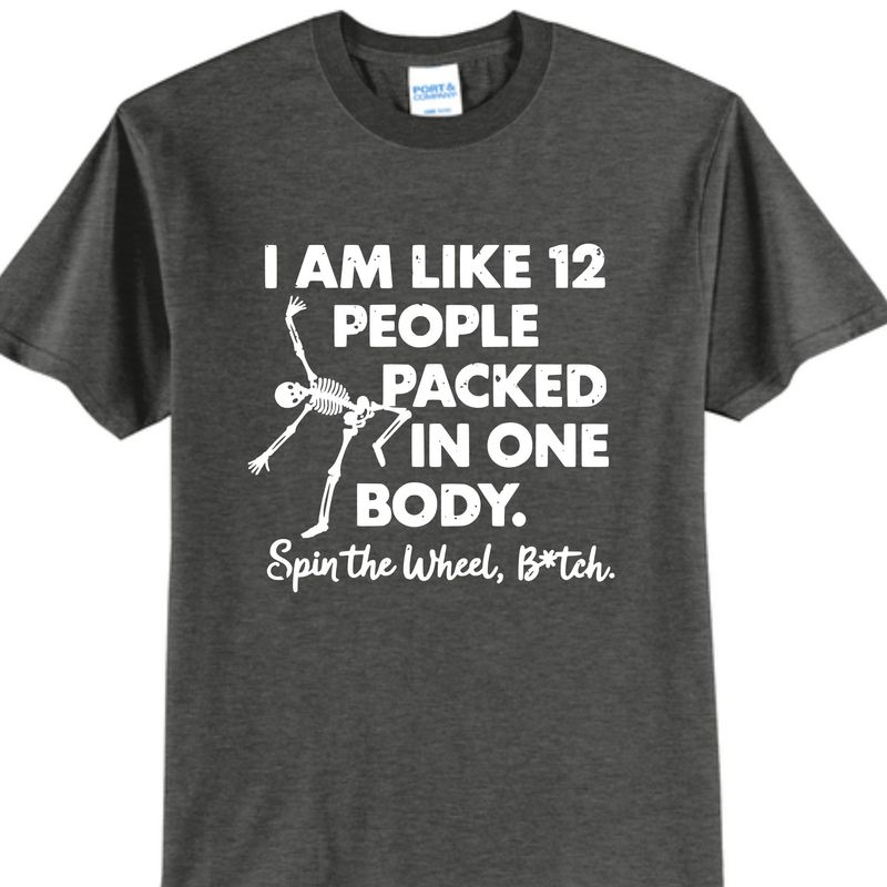 I am like 12 People Packed in One Body