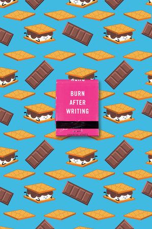 BURN AFTER WRITING S&#39;MORES