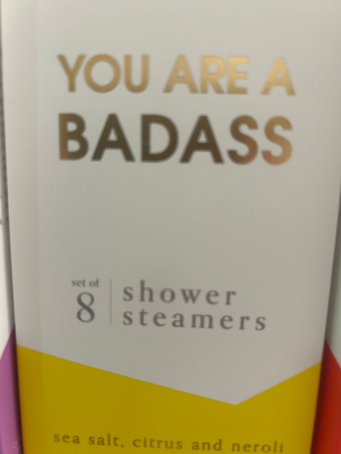 You Are A Badass shower steamers