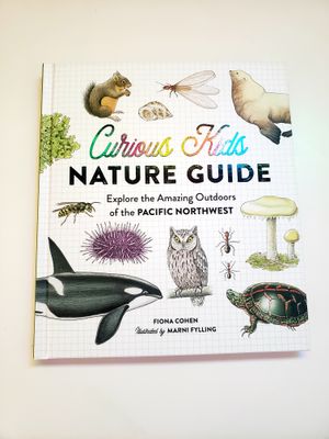 Curious Kids- Nature Guide- Pacific Northwest