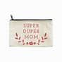 Super Duper Mom Pouch