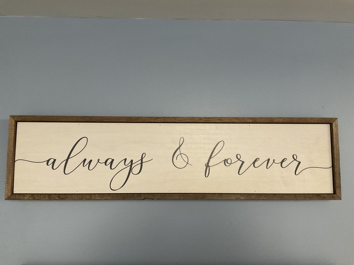 Sign 24x6 Always &amp; Forever