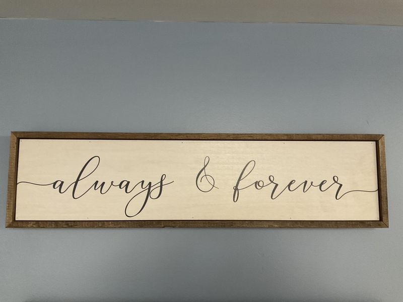 Sign 24x6 Always &amp; Forever