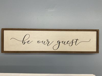 Sign 24x6 Be Our Guest