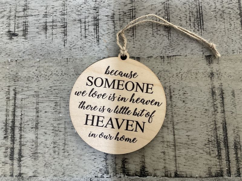 Ornament - Because Someone we love is in Heaven,