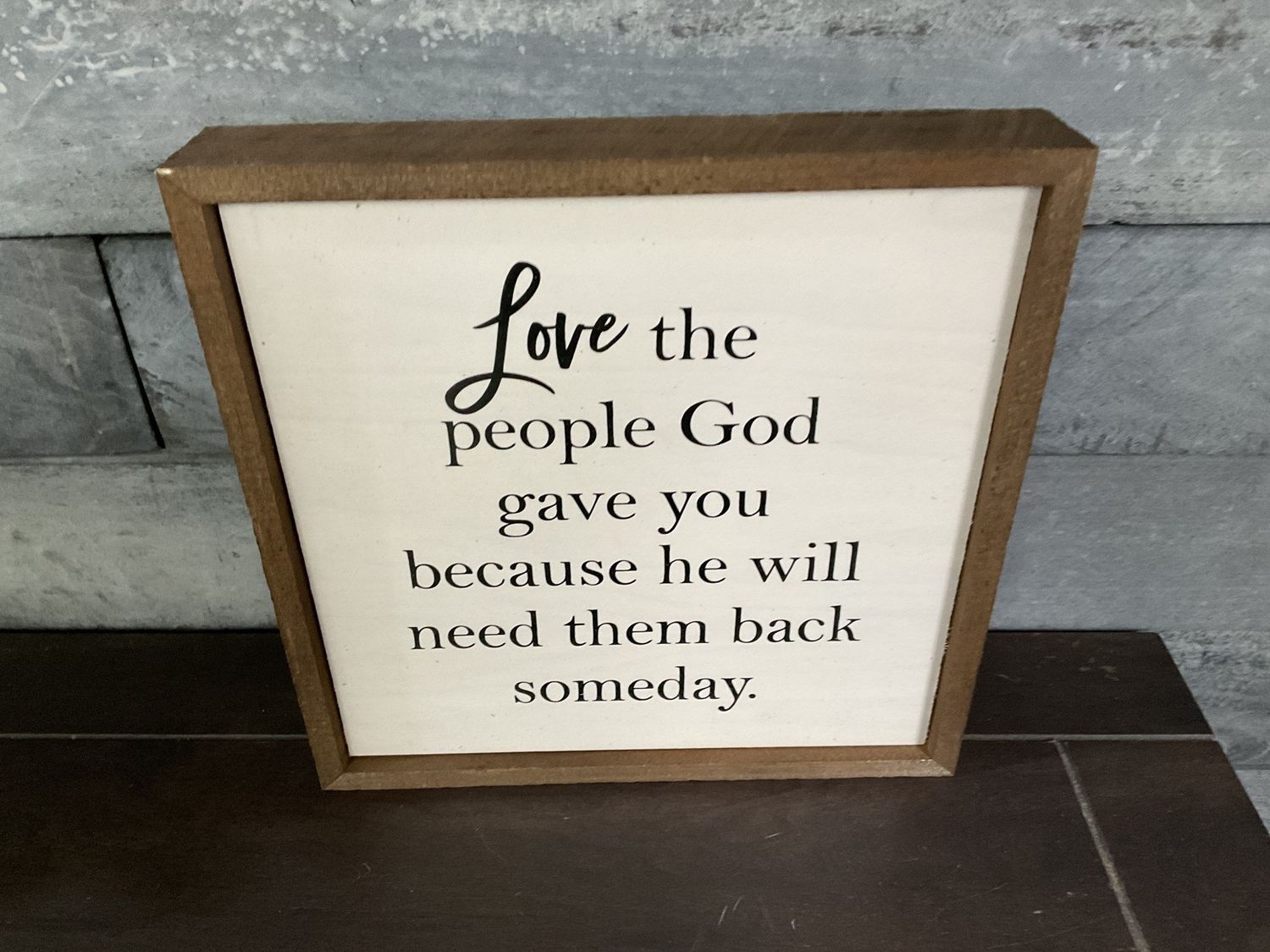 WDS Sign 10x10 Love the people God