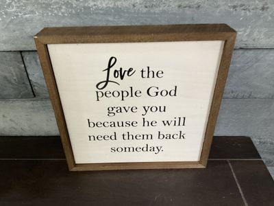 WDS Sign 10x10 Love the people God